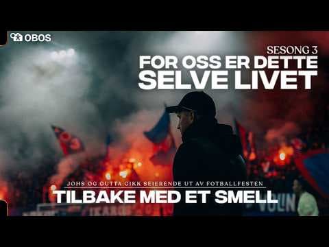 Tilbake med et smell | FOR OSS ER DETTE SELVE LIVET | Sesong 3